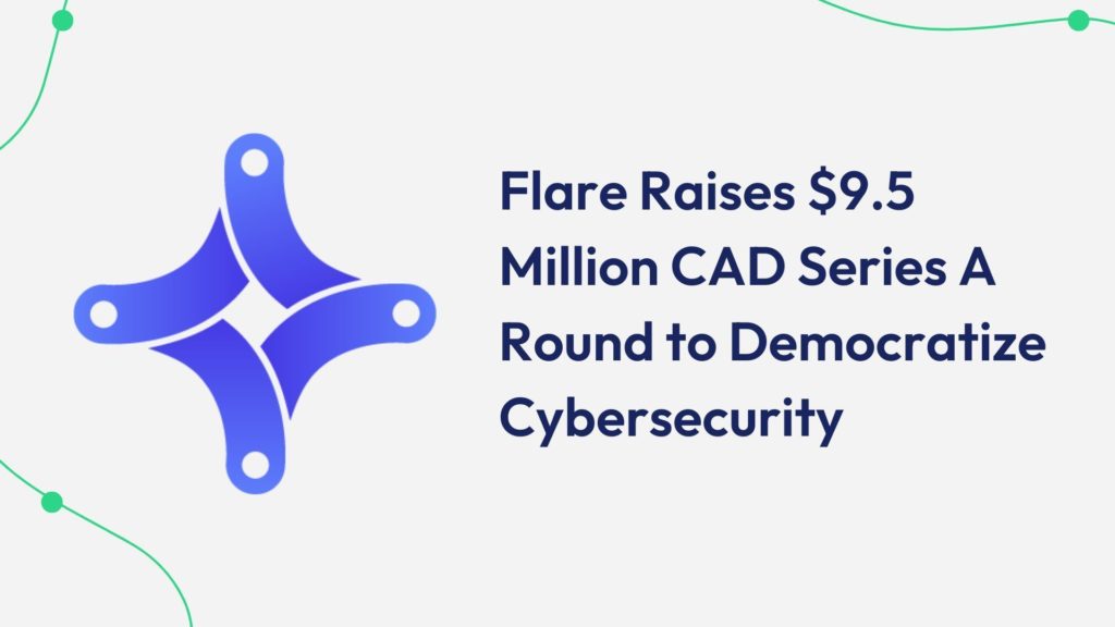 Flare amasse 9.5$ million pour démocratiser la cybersécurité