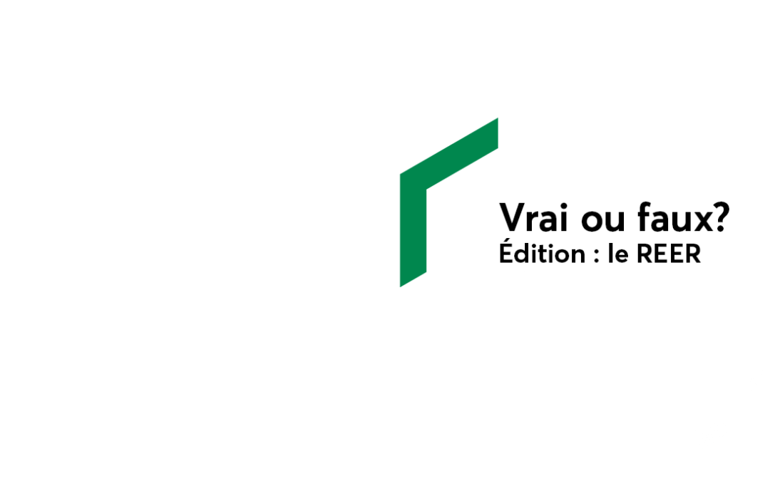 Vrai ou faux? Édition : le REER