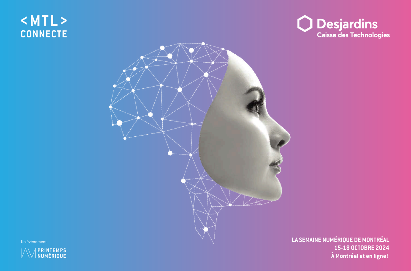 MTL Connecte et Desjardins MTL Connecte 2024 Métamorphose